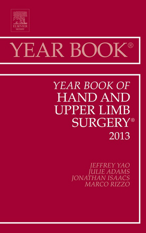 Year Book of Hand and Upper Limb Surgery 2013 -  Jeffrey Yao