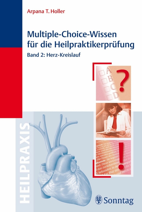 Multiple-Choice-Wissen für die Heilpraktiker-Prüfung - Arpana Tjard Holler