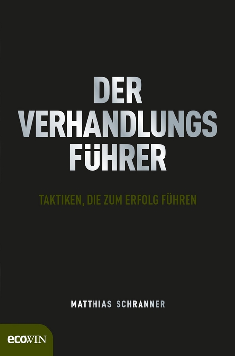 Der Verhandlungsführer - Matthias Schranner