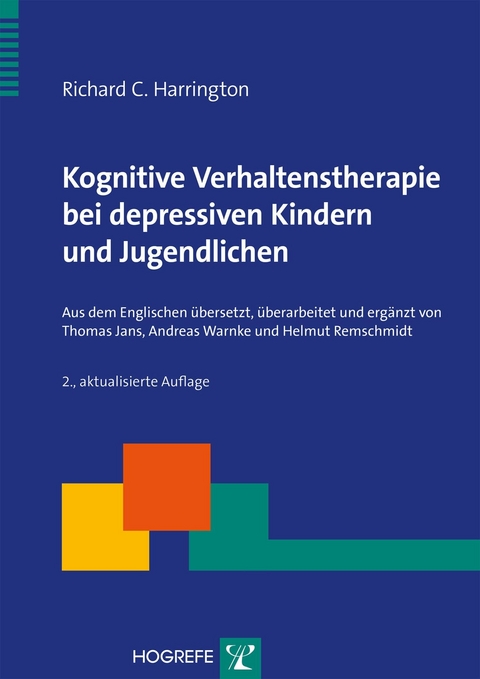 Kognitive Verhaltenstherapie bei depressiven Kindern und Jugendlichen - Richard C. Harrington