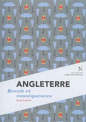 Angleterre : Brexit et conséquences - Serge (1969-....) Enderlin