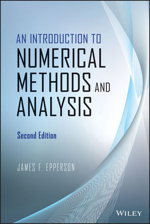 Introduction to Numerical Methods and Analysis -  James F. Epperson