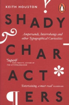 Shady Characters -  Keith Houston