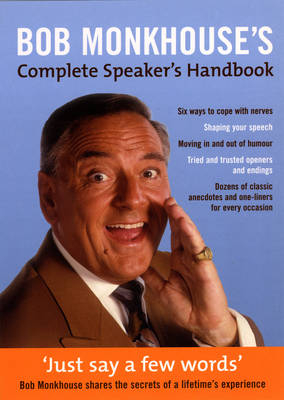 Bob Monkhouse's Complete Speaker's Handbook -  Bob Monkhouse