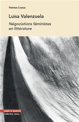 Luisa Valenzuela : négociations féministes en littérature - Thérèse (1984-....) Courau