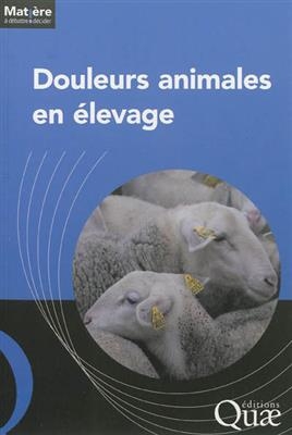 Douleurs animales en élevage -  CHEMINEAU PHILIPPE