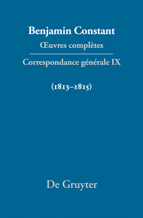 Correspondance générale 1813–1815 - 