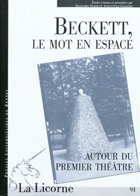 Beckett, le mot en espace : autour du premier théâtre -  GUILBARD/DUBOR