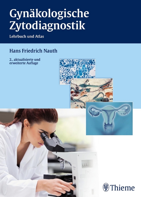 Gynäkologische Zytodiagnostik -  Hans Friedrich Nauth