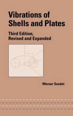 Vibrations of Shells and Plates -  Werner Soedel