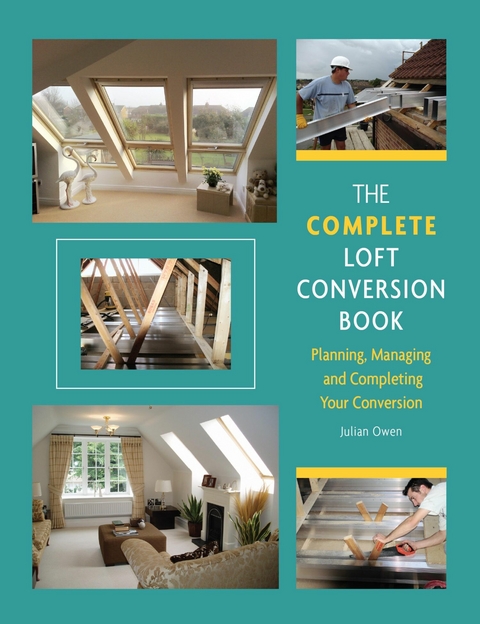 Complete Loft Conversion Book - Julian Owen