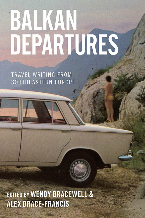 Balkan Departures - 