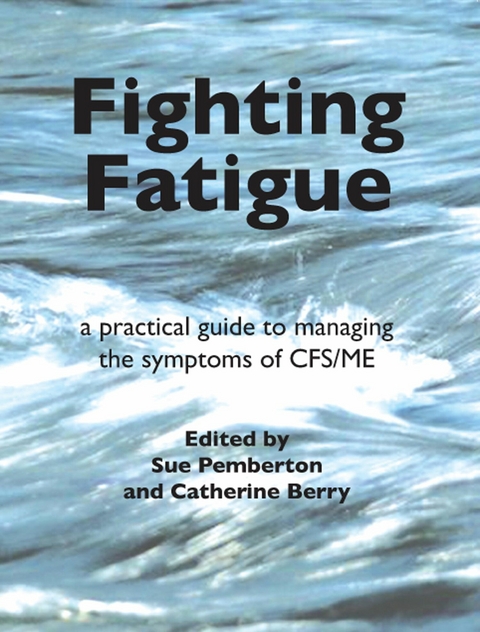 Fighting Fatigue - 