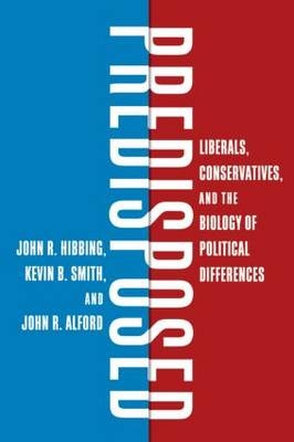 Predisposed -  John R. Alford,  John R. Hibbing,  Kevin B. Smith