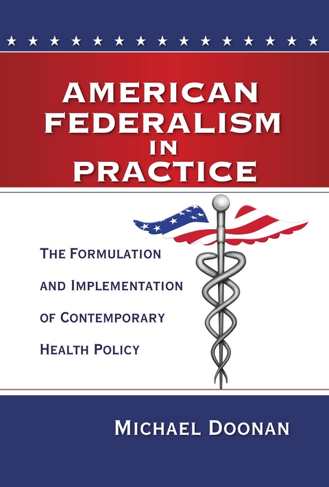 American Federalism in Practice -  Michael Doonan