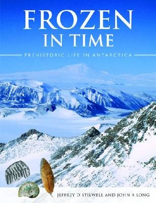 Frozen in Time -  John A Long,  Jeffrey D Stilwell