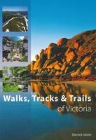 Walks, Tracks and Trails of Victoria -  Derrick Stone