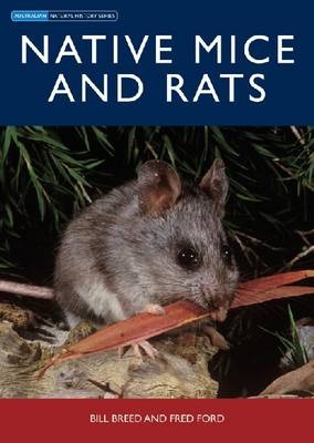 Native Mice and Rats -  Bill Breed,  Fred Ford