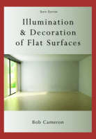 Illumination and Decoration of Flat Surfaces -  Bob Cameron