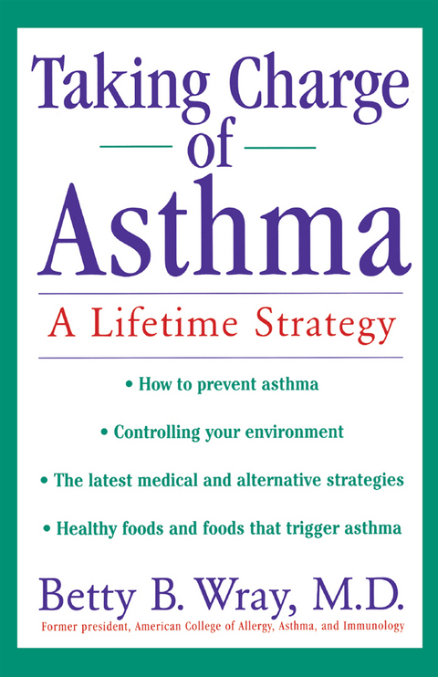 Taking Charge of Asthma - Betty B. Wray