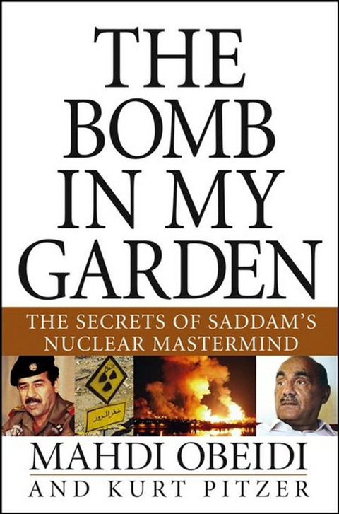 The Bomb in My Garden - Mahdi Obeidi, Kurt Pitzer