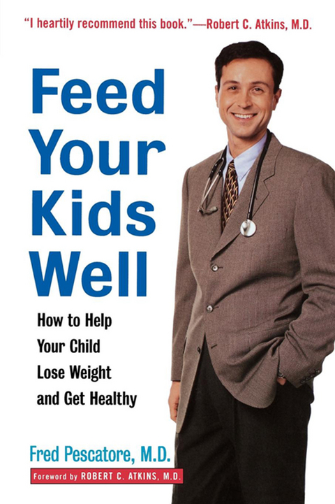 Feed Your Kids Well - Fred Pescatore