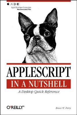 AppleScript in a Nutshell -  Bruce W. Perry