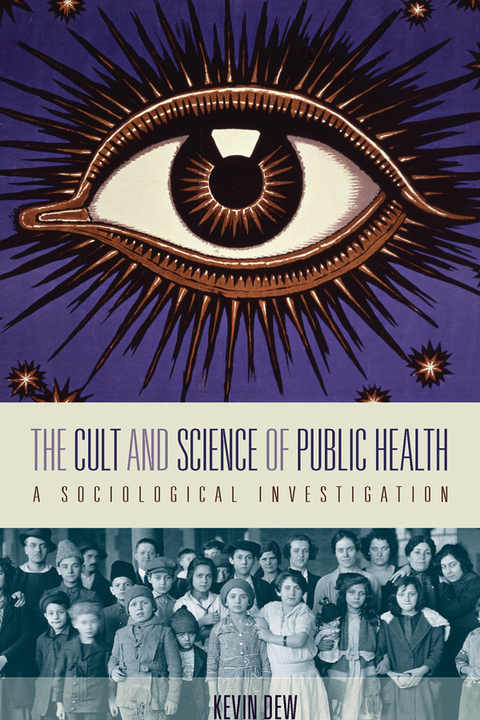 The Cult and Science of Public Health -  Kevin Dew