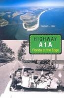 Highway A1A -  Herbert L Hiller