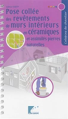 Pose collée des revêtements de murs intérieurs en céramiques et assimilés pierres naturelles -  Fédération française du bâtiment