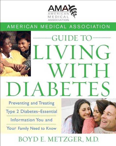 American Medical Association Guide to Living with Diabetes - Boyd E. Metzger