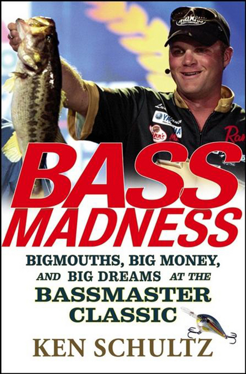 Bass Madness - Ken Schultz