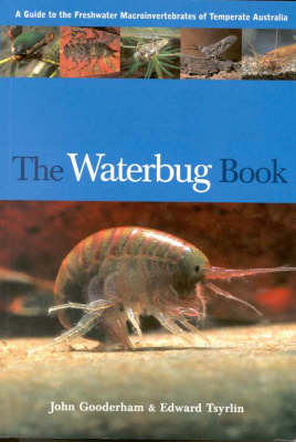 The Waterbug Book -  John Gooderham,  Edward R. Tsyrlin