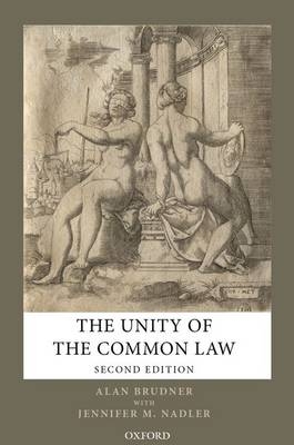 Unity of the Common Law -  Alan Brudner