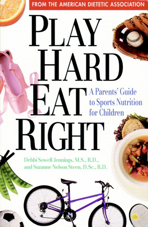 Play Hard, Eat Right - Debbi Sowell Jennings, Suzanne Nelson Steen