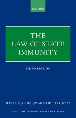 Law of State Immunity -  Hazel Fox,  Philippa Webb