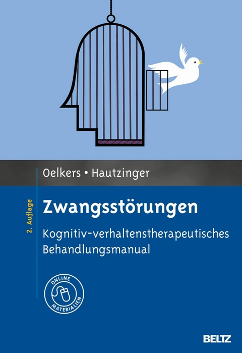 Zwangsstörungen -  Carmen Oelkers,  Martin Hautzinger