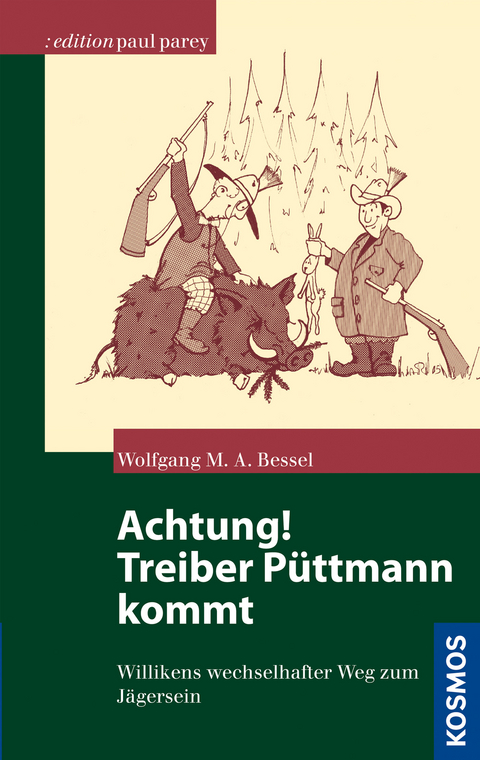 Achtung! Treiber Püttmann kommt - Wolfgang Bessel