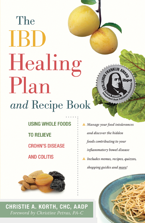 IBD Healing Plan and Recipe Book -  Christie A. Korth