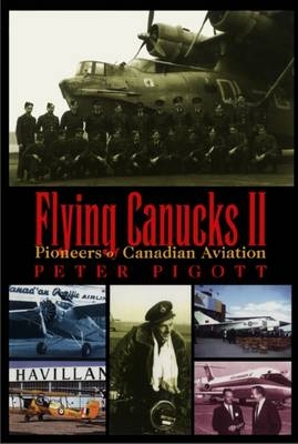 Flying Canucks II -  Peter Pigott