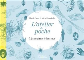 L'atelier de poche : 52 semaines à dessiner - Michel Lauricella, Magali Cazot