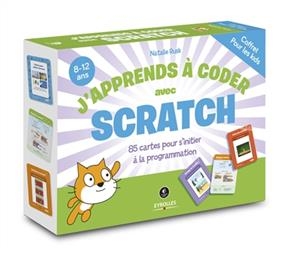 J'apprends à coder avec Scratch : 85 cartes pour s'initier à la programmation : 8-12 ans - Nathalie Rusk