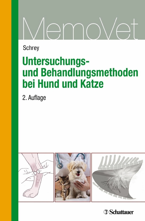 Untersuchungs- und Behandlungsmethoden bei Hund und Katze -  Christian Schrey