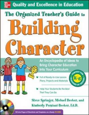 Organized Teacher's Guide to Building Character, -  Michael Becker,  Kimberly Persiani,  Steve Springer