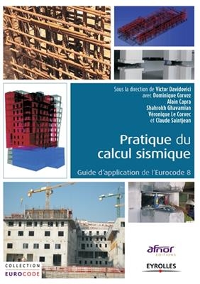 Pratique du calcul sismique : guide d'application de l'Eurocode 8 -  DAVIDOVICI/SAINTJEAN