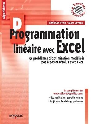 Programmation linéaire avec Excel - Christian Prins, Marc Sevaux