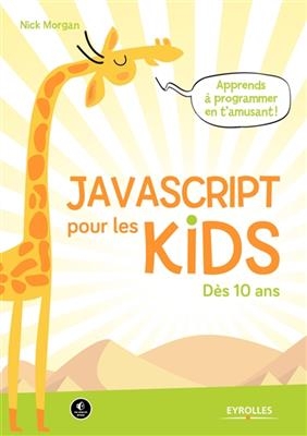 JavaScript pour les kids - Nick Morgan