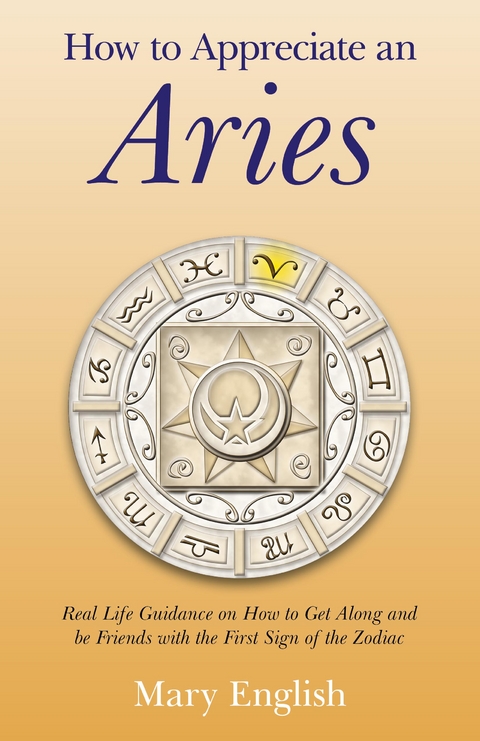 How to Appreciate an Aries -  Mary English