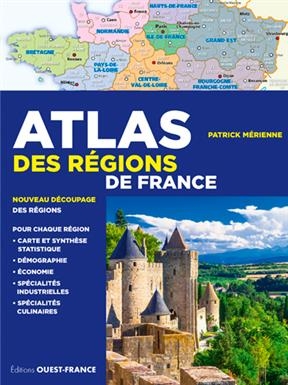 Atlas des régions de France - Patrick (1954-....) Mérienne