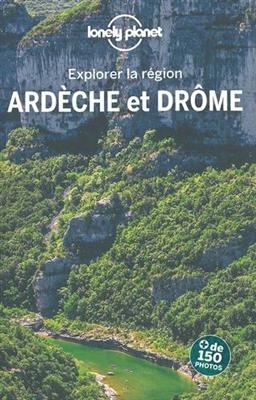 Ardèche et Drôme : explorer la région